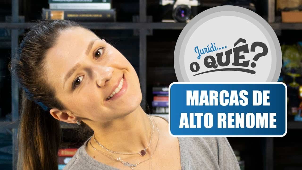 O que são Marcas de Alto Renome?