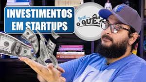 Saiba tudo sobre investimentos em startups