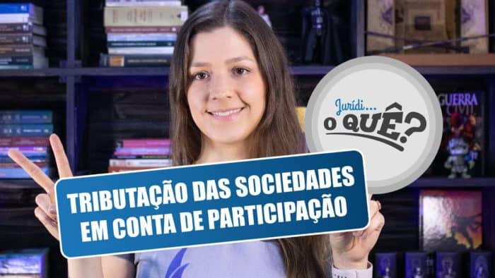 Tributação das Sociedades em Conta de Participação