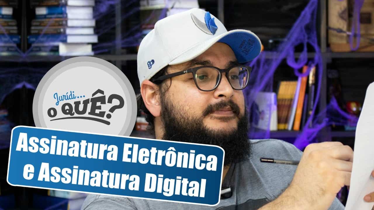 Saiba o que são assinaturas digitais e eletrônicas