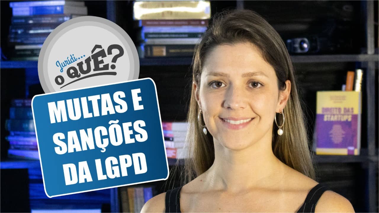 Saiba mais sobre as sanções da LGPD