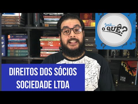 Conheça quais os direitos dos sócios na Sociedade Limitada