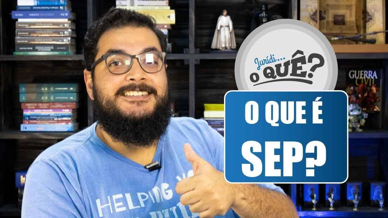 O que é SEP?