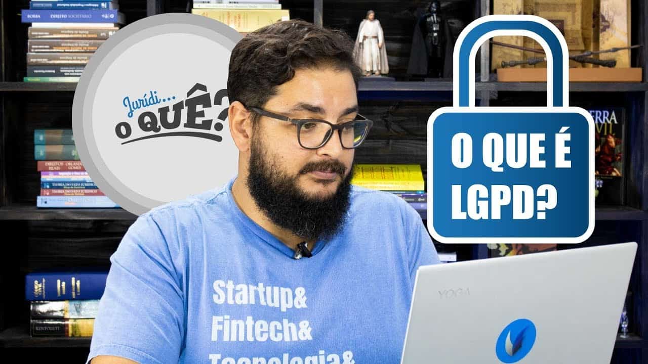 LGPD – Lei Geral de Proteção de Dados – Entenda o que é