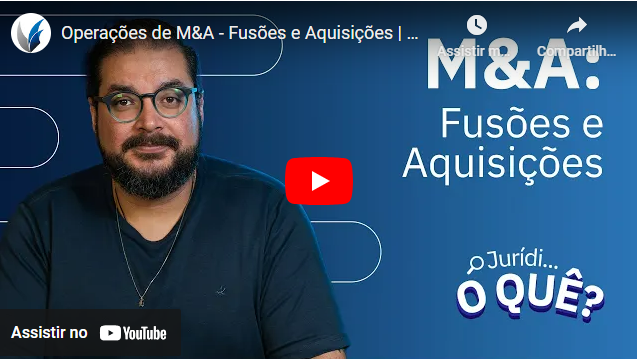 M&A - Fusões e Aquisições