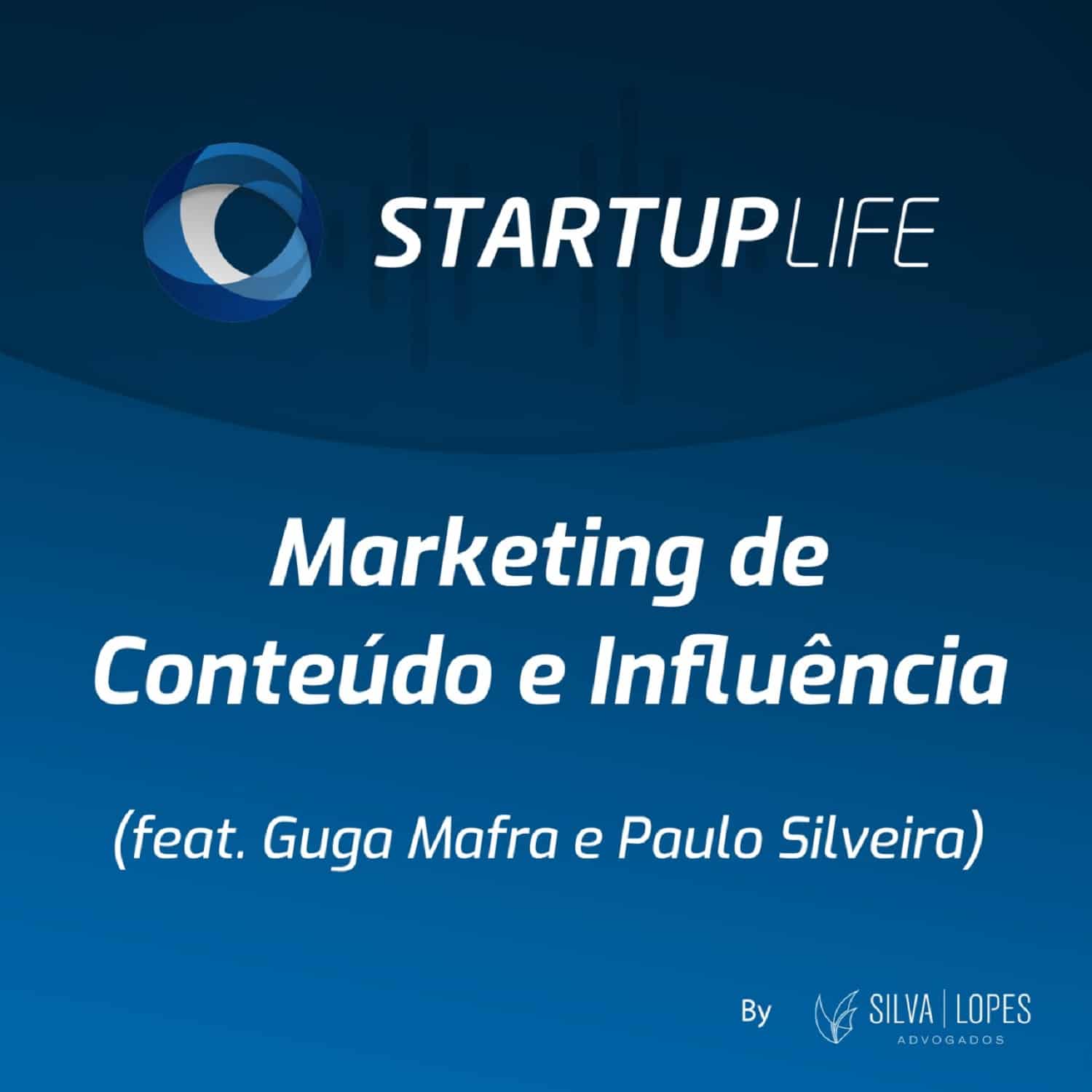 Marketing de Conteúdo e de Influência (feat. Guga Mafra e Paulo Silveira)