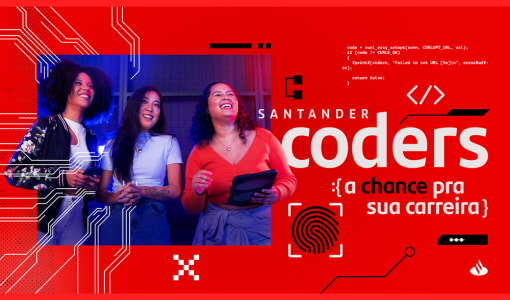 Santander Coders disponibiliza 60 mil bolsas para interessados na área de tecnologia e programação