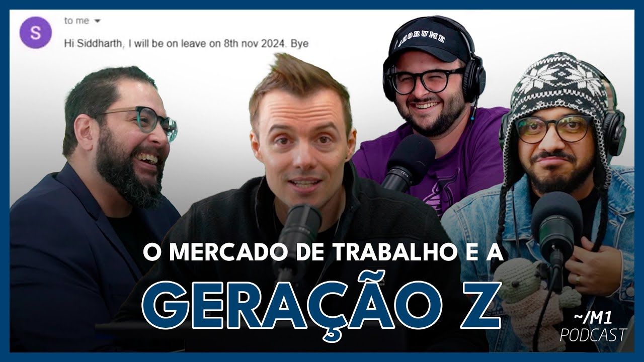 Geração Z no mercado de trabalho | ~/M1 Podcast