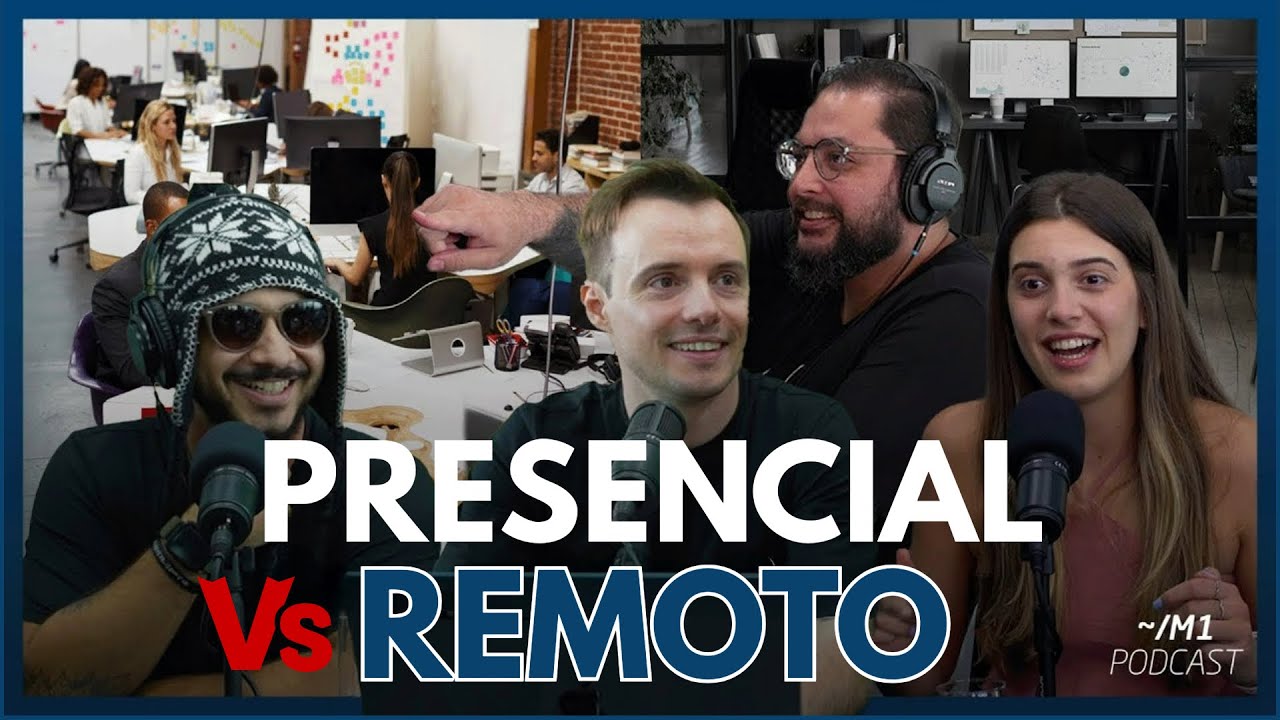 Remoto x Presencial | ~/M1 Podcast